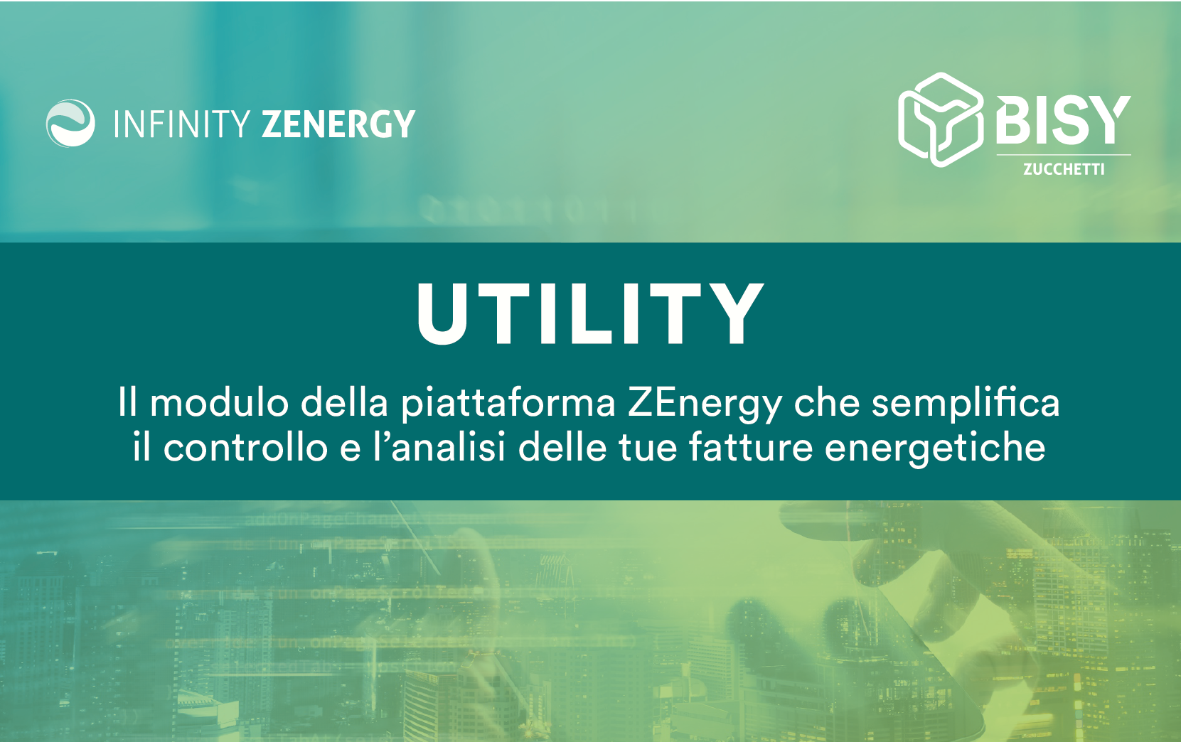 Elyx cambia nome -diventa Utility Utility il modulo della piattaforma ZEnergy che semplifica il controllo e l'analisi delle tue fatture energetiche